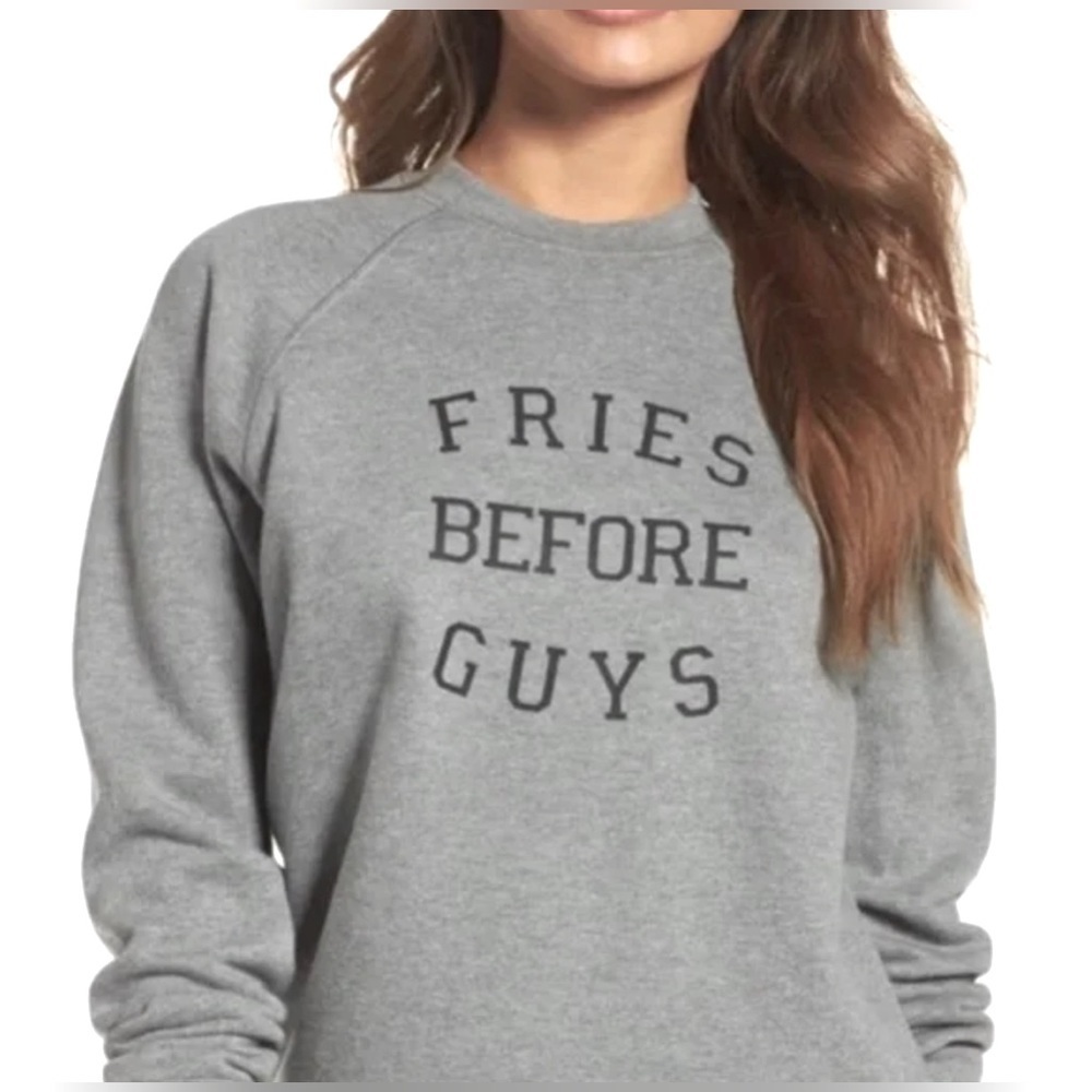 BRUNETTE THE LABEL. FRIES BEFORE GUYS. Gray sweatshirt.